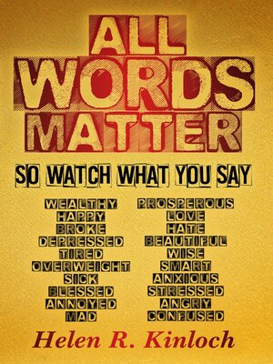 cover image of All Words Matter, So... Watch What You Say